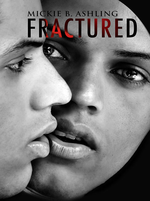 Title details for Fractured by Mickie B. Ashling - Available